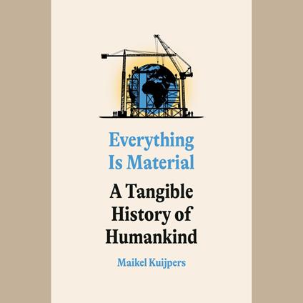 Everything Is Material