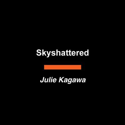 Skyshattered