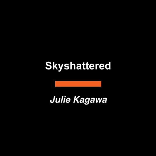Skyshattered