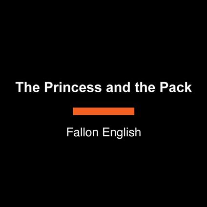 The Princess and the Pack