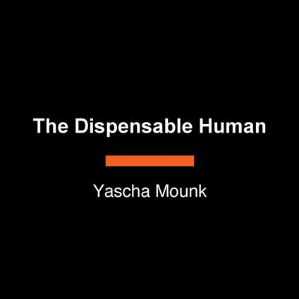 The Dispensable Human