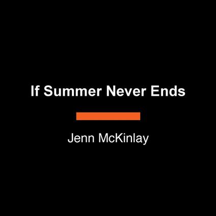 If Summer Never Ends