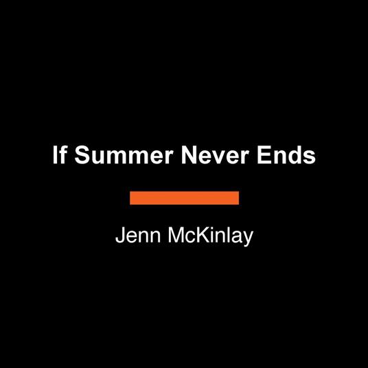If Summer Never Ends