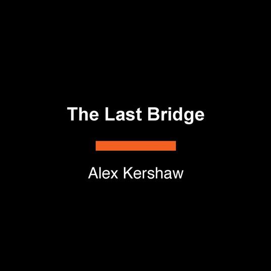 The Last Bridge