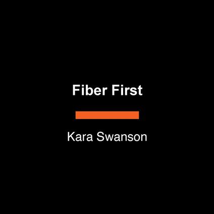 Fiber First