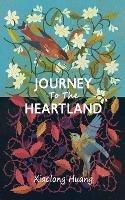 Journey To The Heartland - Xiaolong Huang - cover