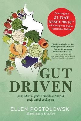 Gut Driven: Jump-Start Digestive Health to Nourish Body, Mind, and Spirit - Ellen Postolowski - cover