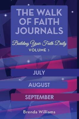 The Walk of Faith Journals: Building Your Faith Daily - Brenda Williams - cover