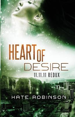 Heart of Desire: 11.11.11 Redux - Kate Robinson - cover