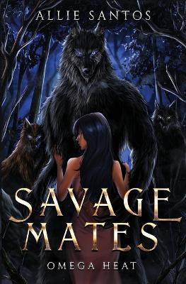 Savage Mates - Allie Santos - cover