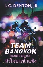 Team Bangkok: Hearts on Ice