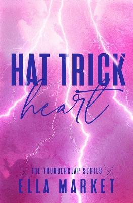 Hat Trick Heart - Ella Market - cover