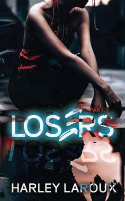 Losers: Part I - Harley Laroux - cover