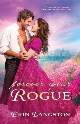 Forever Your Rogue - Erin Langston - cover