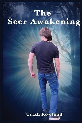 The Seer Awakening - Uriah Rowland - cover