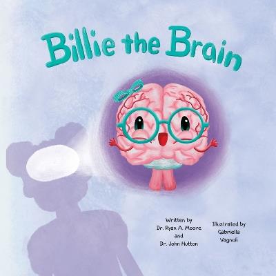 Billie the Brain - John Hutton,Gabriella Vagnoli,Ryan Moore - cover