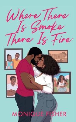 Where There is Smoke, There is Fire - Monique Fisher - cover