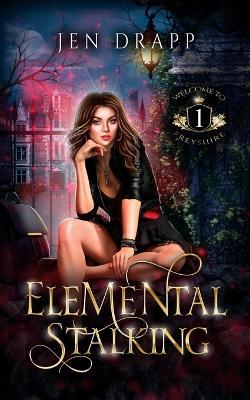 Elemental Stalking - Jen Drapp - cover