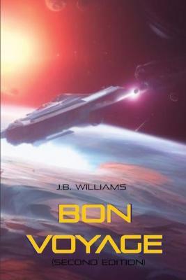 Bon Voyage: (Second Edition) - Jb Williams - cover