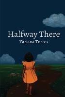 Halfway There - Yariana Torres - cover
