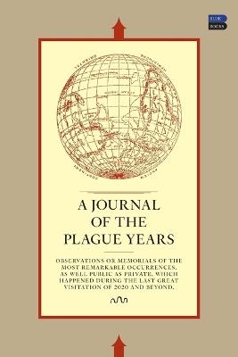 A Journal of the Plague Years - Steve Erickson - cover