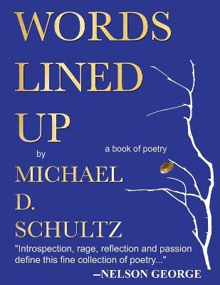 Words Lined Up: A Book of Poetry - Michael D. Schultz - cover