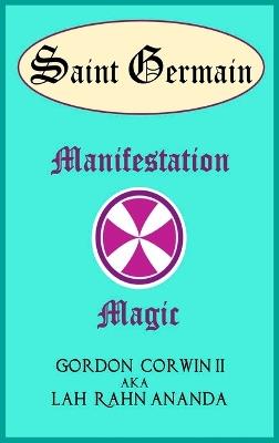 Manifestation Magic: Beyond the Veil - Gordon Corwin - cover