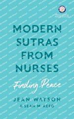 Modern Sutras From Nurses; finding peace