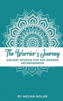 The Warrior's Journey - Megan Nolan - cover
