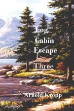 Log Cabin Escape Three