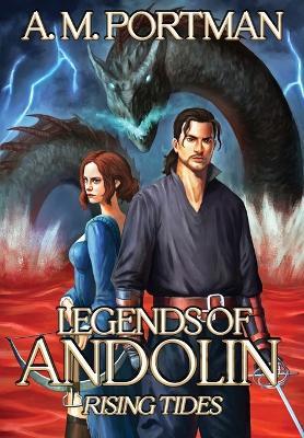 Legends of Andolin: Rising Tides - A M Portman - cover