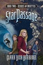 StarPassage: Heroes and Martyrs