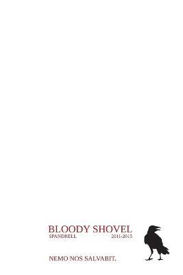 Bloody Shovel: Volume 1 - Spandrell - cover