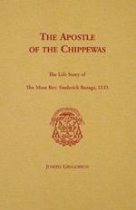 The Apostle of the Chippewas