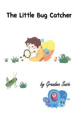 The Little Bug Catcher - Grandma Susie - cover