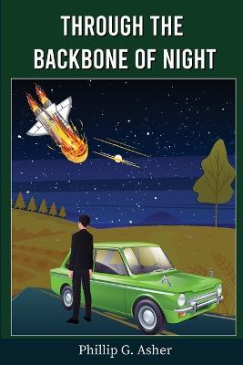 Through the Backbone of Night - Phillip G Asher - cover