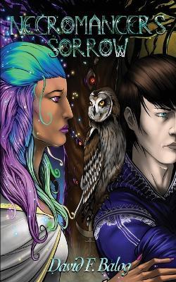 Necromancer's Sorrow - David F Balog - cover