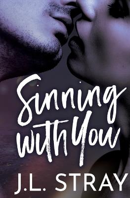Sinning with You - J L Stray - cover