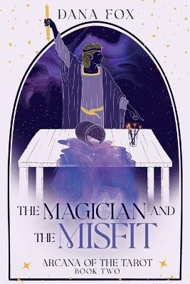 The Magician and the Misfit - Dana Fox - cover
