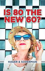 Is 80 the New 60?