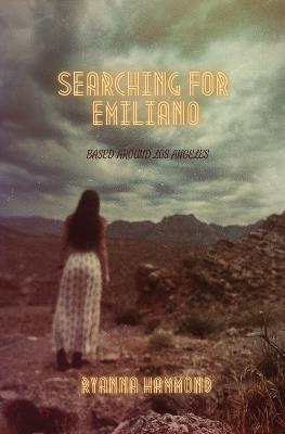 Searching For Emiliano - Ryanna Hammond - cover