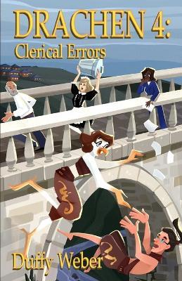 Drachen 4: Clerical Errors - Duffy P Weber - cover