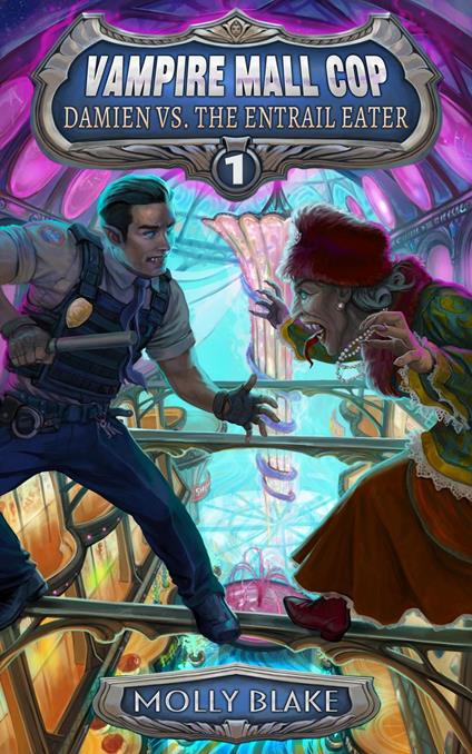 Vampire Mall Cop: Damien vs. the Entrail Eater