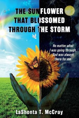 The Sunflower That Blossomed Through The Storm - Lashonta T McCray - cover