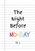 The Night Before Monday