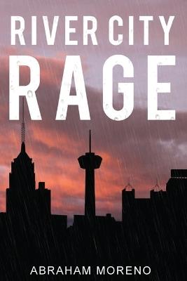 River City Rage - Abraham Moreno - cover