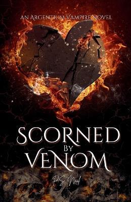 Scorned By Venom - P S Nail - cover