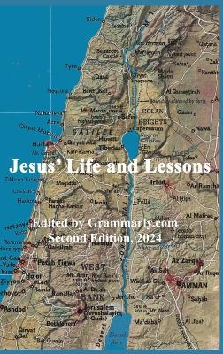 Jesus' Life and Lessons: Second edition - cover