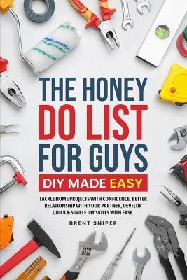 The Honey Do List For Guys DIY Made Easy - Sniper - cover