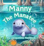 Manny The Manatee